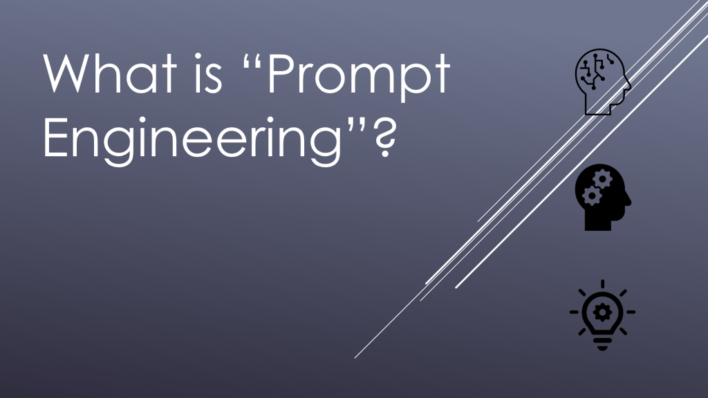 What is &laquo;Promt Engineering&raquo;?